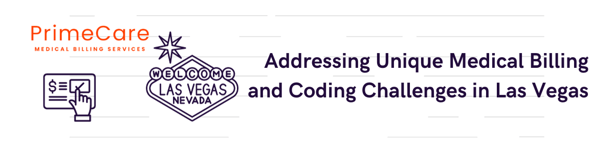 Addressing Unique Medical Billing and Coding Challenges in Las Vegas