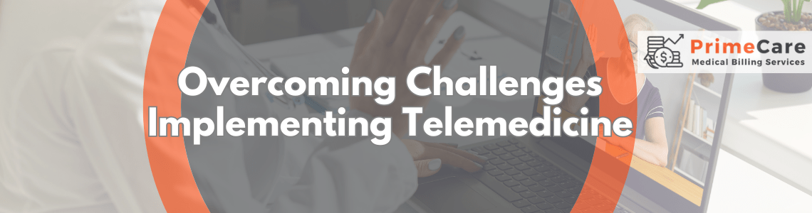 Overcoming Challenges Implementing Telemedicine by PrimeCare MBS