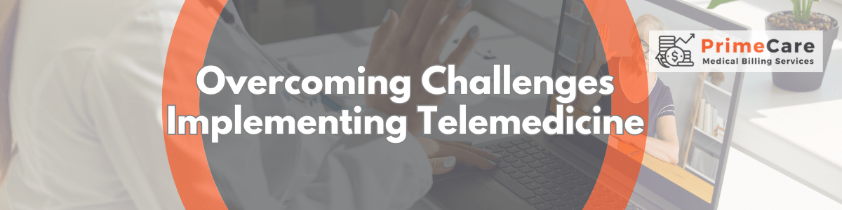 Overcoming Challenges Implementing Telemedicine by PrimeCare MBS