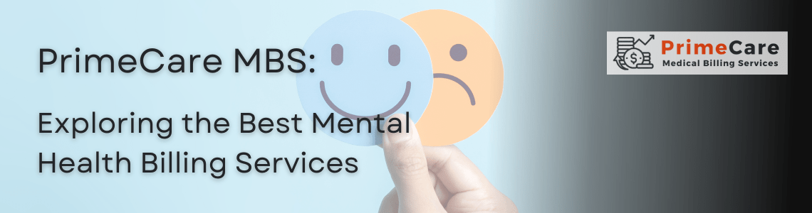 PrimeCare MBS: Exploring the Best Mental Health Billing Services