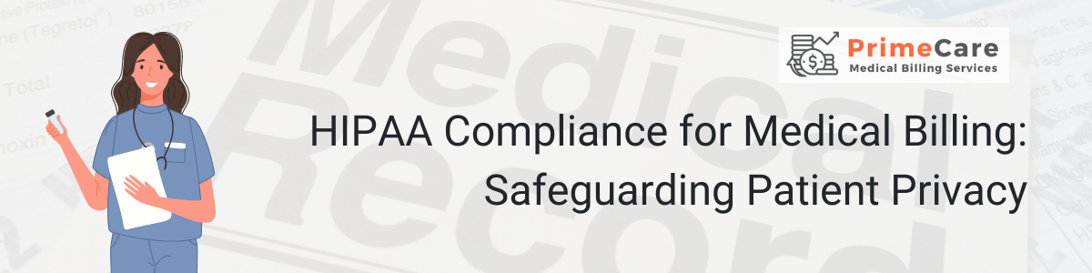 HIPAA Compliance for Medical Billing Safeguarding Patient Privacy (an article by PrimeCare MBS)