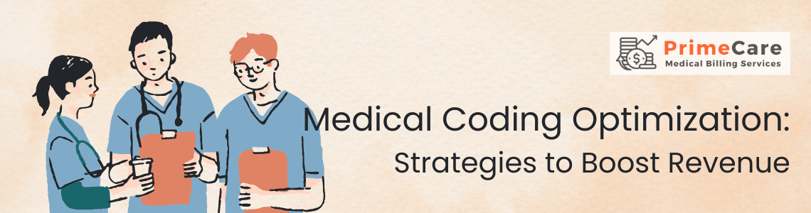 Medical Coding Optimization Strategies to Boost Revenue (an article by PrimeCare MBS)