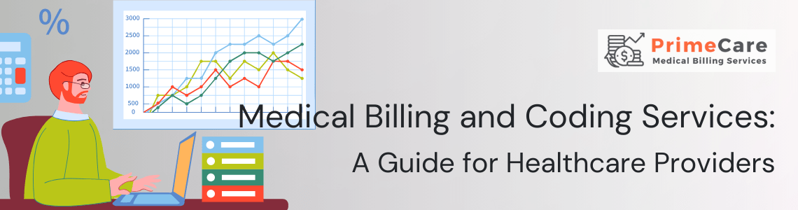 Unraveling Medical Billing and Coding Services A Guide for Healthcare Providers (an article by PrimeCare MBS)