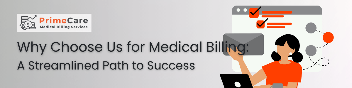 Why Choose Us for Medical Billing A Streamlined Path to Success (an article by PrimeCare MBS)