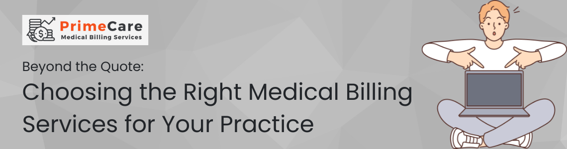 Beyond the Quote - Choosing the Right Medical Billing Services for Your Practice (an article by PrimeCare MBS)