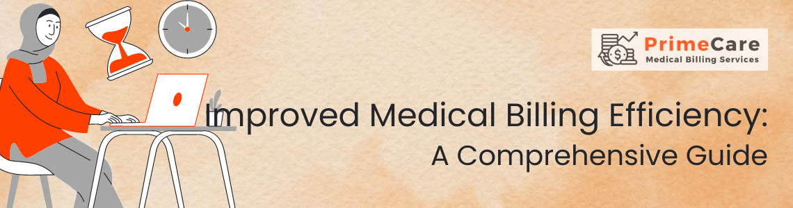 Improved Medical Billing Efficiency A Comprehensive Guide (an article by PrimeCare MBS)