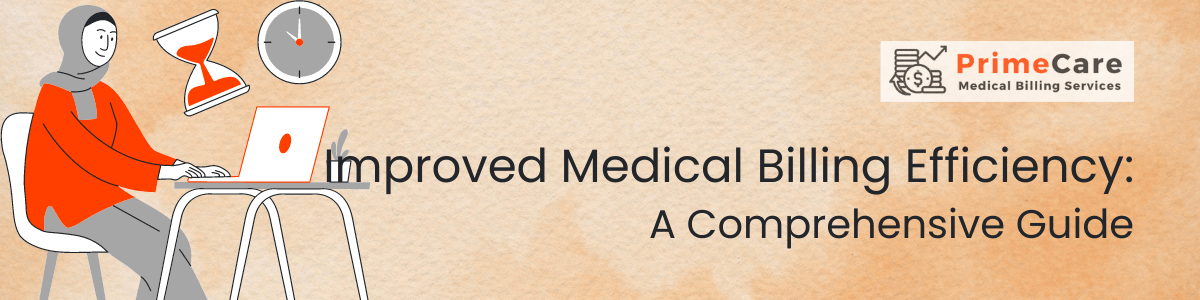 Improved Medical Billing Efficiency A Comprehensive Guide (an article by PrimeCare MBS)