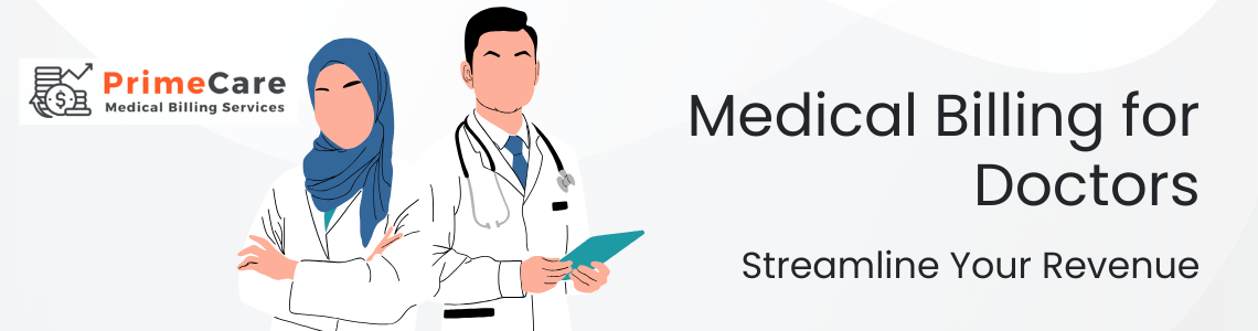 Medical Billing for Doctors - Streamline Your Revenue (an article by PrimeCare MBS)