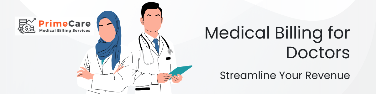 Medical Billing for Doctors - Streamline Your Revenue (an article by PrimeCare MBS)