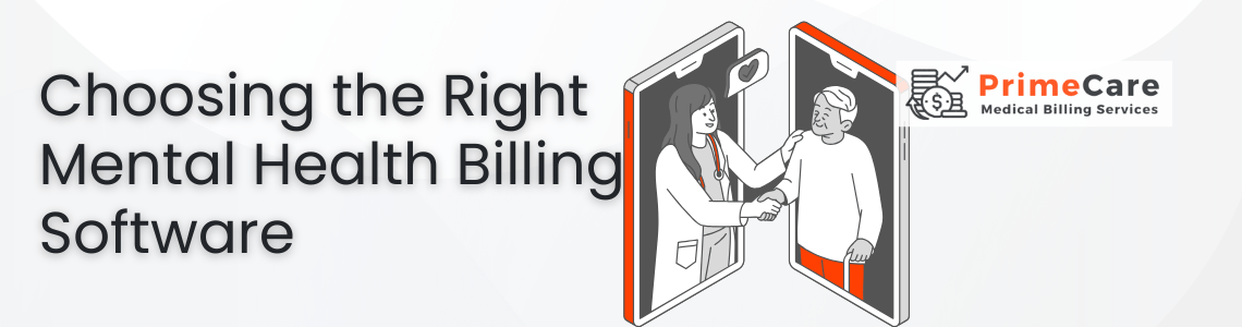 Choosing the Right Mental Health Billing Software (an article by PrimeCare MBS)