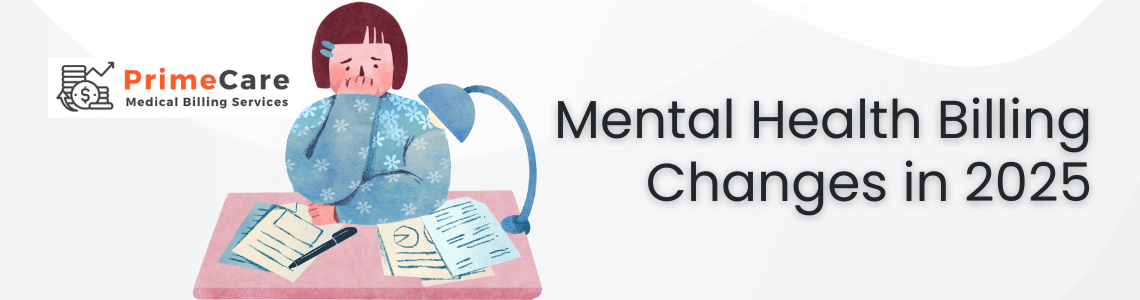 Mental Health Billing Changes in 2025 (an article by PrimeCare MBS)