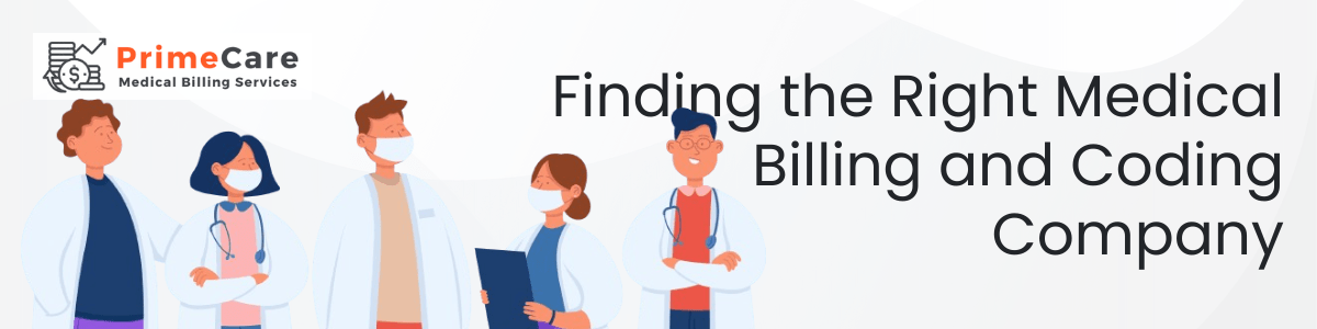 Finding the Right Medical Billing and Coding Company - A Colleague’s Perspective (an article by PrimeCare MBS)