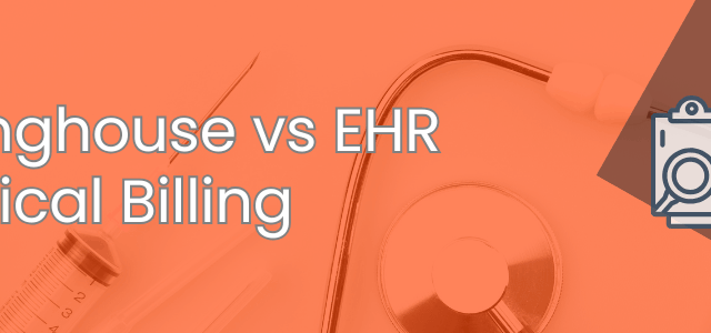 Clearinghouse vs EHR in Medical Billing