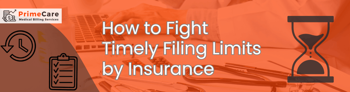 How to Fight Timely Filing Limits by Insurance