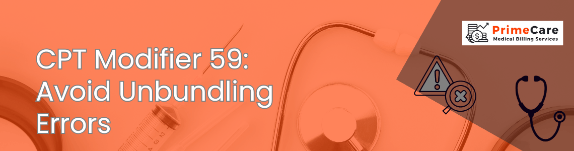 CPT Modifier 59 Avoid Unbundling Errors
