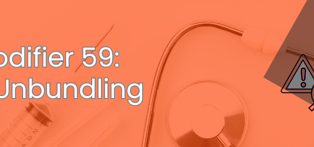 CPT Modifier 59 Avoid Unbundling Errors