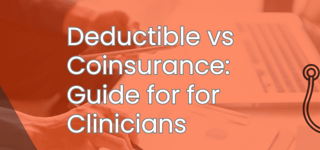 Deductible vs Coinsurance Guide for Clinicians