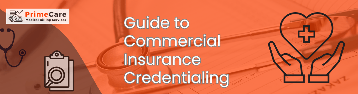 Guide to Commercial Insurance Credentialing