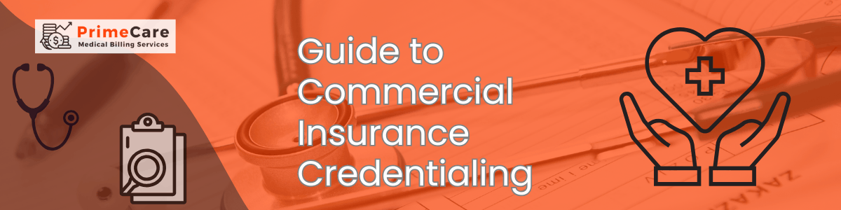 Guide to Commercial Insurance Credentialing