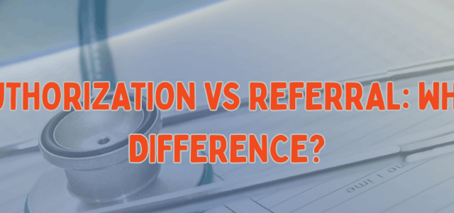 Prior Authorization vs Referral What's the Difference