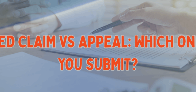 Corrected Claim vs Appeal Which One Should You Submit