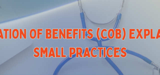 Coordination of Benefits (COB) Explained for Small Practices