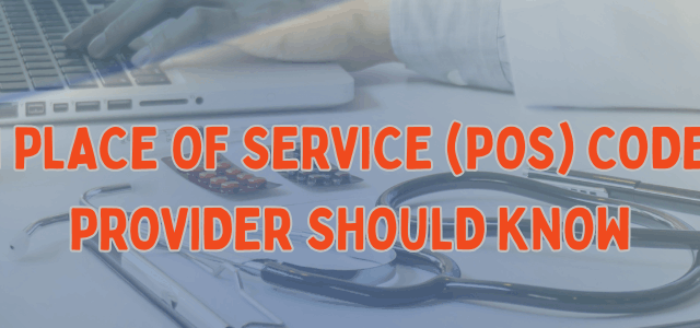 Common Place of Service (POS) Codes Every Provider Should Know